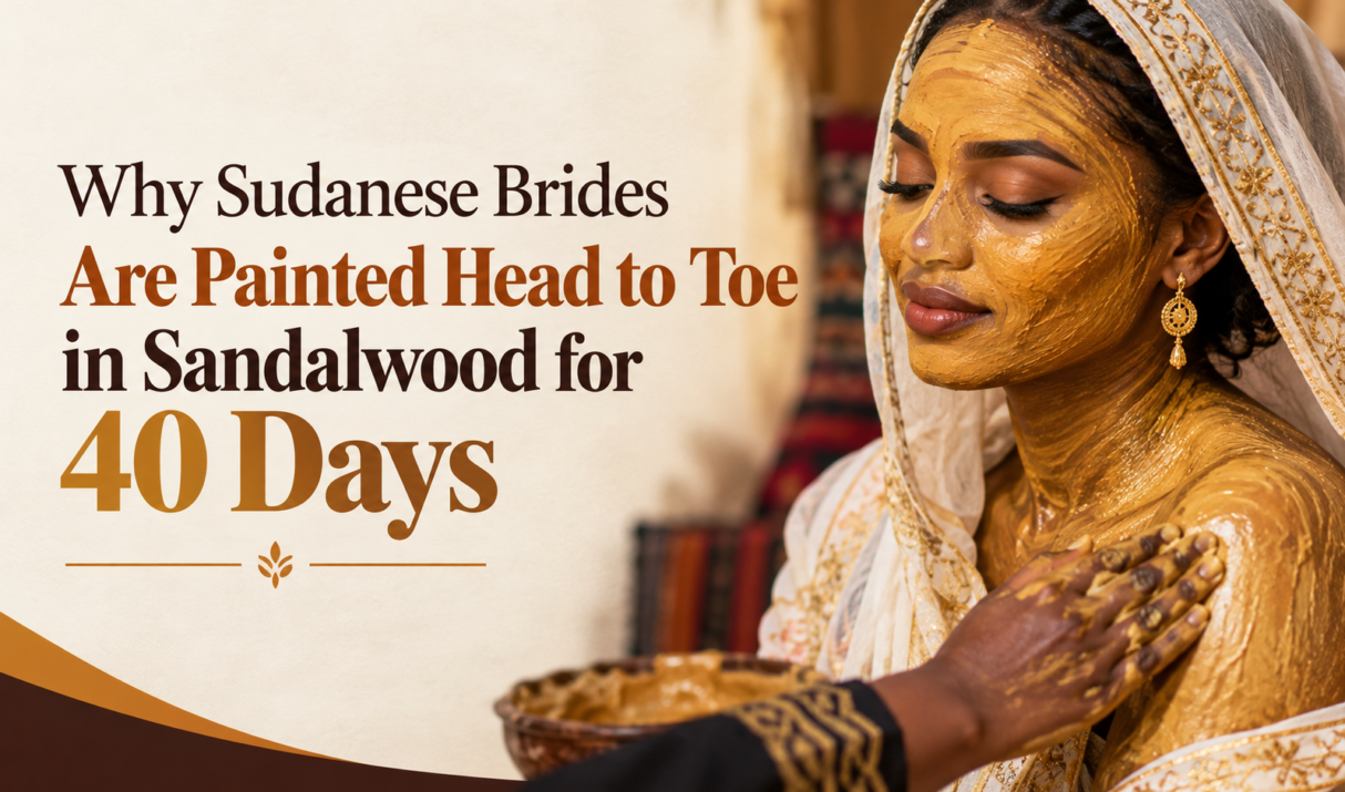 Why Sudanese Brides Are Painted Head to Toe in Sandalwood for 40 Days